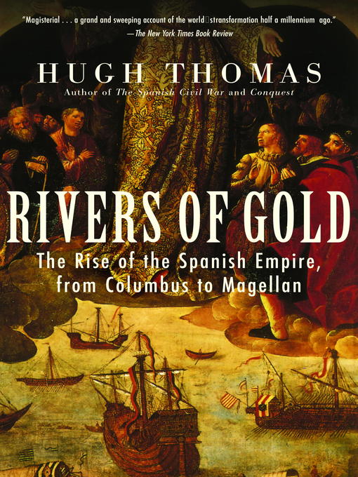 Title details for Rivers of Gold by Hugh Thomas - Wait list